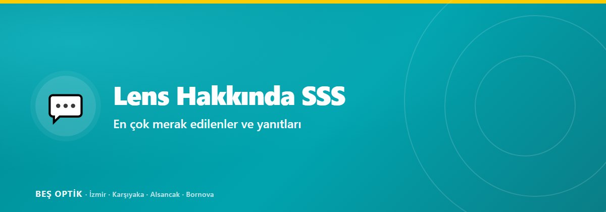 Lens Hakkında Sık Sorulan Sorular